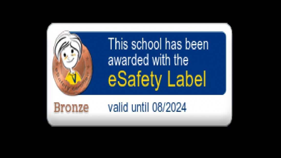 eSafety Label /e-Güvenlik Etiketimizi Aldık!